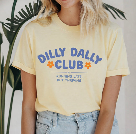 Dilly Dally Club Tee